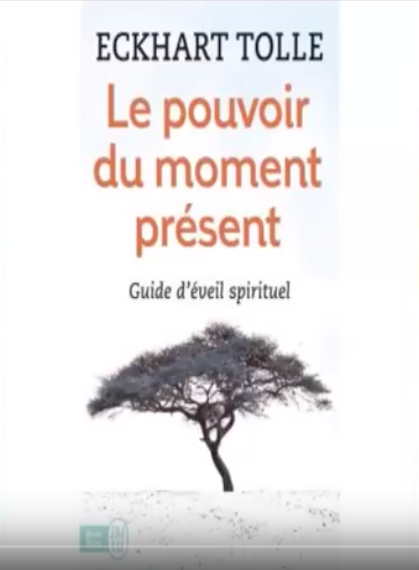 Le pouvoir du moment présent