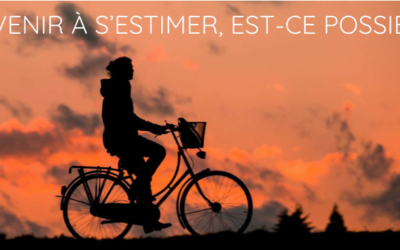 Parvenir à s’estimer, est-ce possible ?